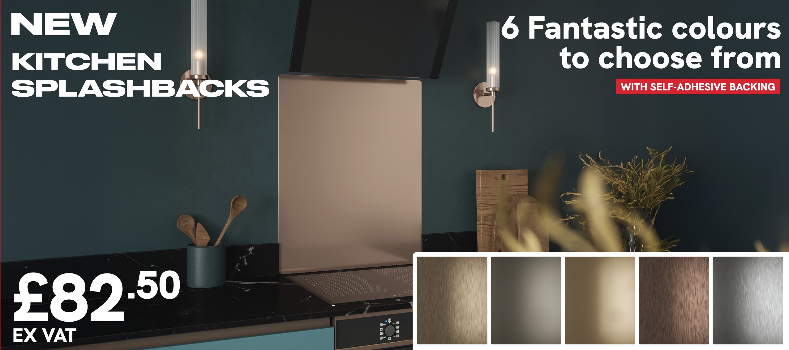 Rothley kitchen metal splashbacks banner advert showing 6 new splashback colours with self adhesive backing price £82.50 excluding vat2